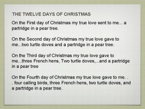 THE TWELVE DAYS OF CHRISTMAS On the First