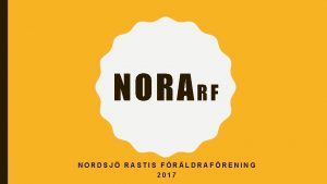 NORA R F NORDSJ RASTIS FRLDRAFRENING 2017 NORA