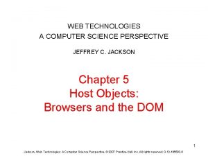 WEB TECHNOLOGIES A COMPUTER SCIENCE PERSPECTIVE JEFFREY C