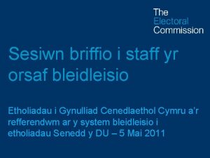 Sesiwn briffio i staff yr orsaf bleidleisio Etholiadau