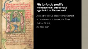 Historia de preliis Nejoblbenj stedovk vyprvn o Alexandrovi