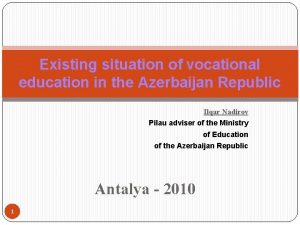 Existing situation of vocational education in the Azerbaijan