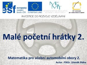 Mal poetn hrtky 2 Matematika pro uebn automobiln