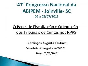 47 Congresso Nacional da ABIPEM Joinville SC 03