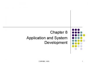 Chapter 8 Application and System Development COMP 4690