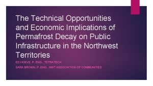 The Technical Opportunities and Economic Implications of Permafrost