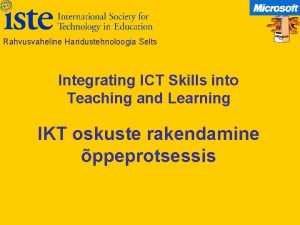Rahvusvaheline Haridustehnoloogia Selts Integrating ICT Skills into Teaching