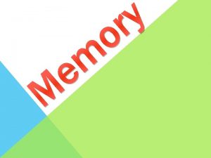 Memory Process Memory process can be divided into