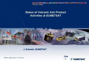 Status of Volcanic Ash Product Activities at EUMETSAT