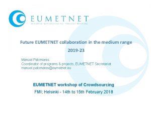 Future EUMETNET collaboration in the medium range 2019