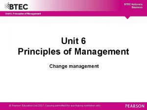 Unit 6 Principles of Management Unit 6 Principles
