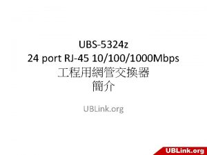 UBS5324 z 24 port RJ45 101000 Mbps UBLink