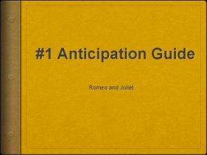 1 Anticipation Guide Romeo and Juliet Directions For