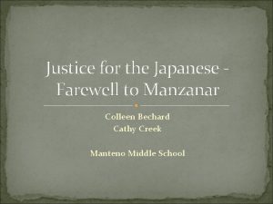 Justice for the Japanese Farewell to Manzanar Colleen