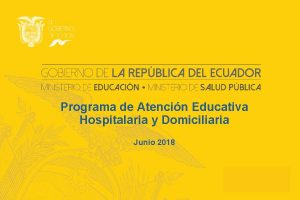 Programa de Atencin Educativa Hospitalaria y Domiciliaria Junio