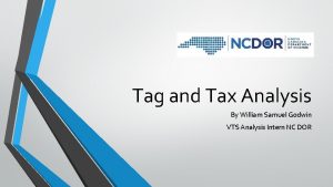 Tag and Tax Analysis By William Samuel Godwin