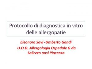 Protocollo di diagnostica in vitro delle allergopatie Eleonora