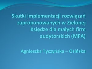 Skutki implementacji rozwiza zaproponowanych w Zielonej Ksidze dla