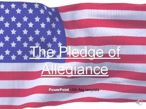 The Pledge of Allegiance Power Point USA flag