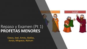 Repaso y Examen Pt 1 PROFETAS MENORES Oseas