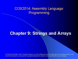 COS 2014 Assembly Language Programming Chapter 9 Strings