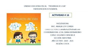 UNIDAD EDUCATIVA FISCAL PROVINCIA DE LOJA PARTICIPACION ESTUDIANTIL