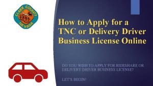 How to Apply for a TNC or Delivery