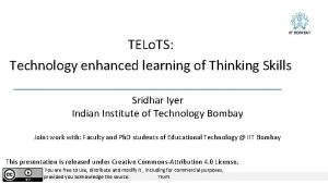 IIT BOMBAY TELo TS Technology enhanced learning of