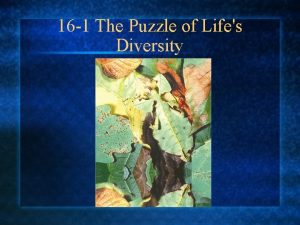 16 1 The Puzzle of Lifes Diversity 16