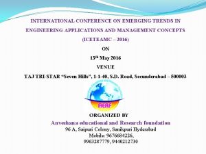 INTERNATIONAL CONFERENCE ON EMERGING TRENDS IN ENGINEERING APPLICATIONS