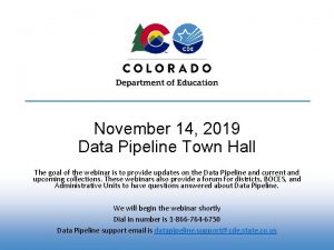 November 14 2019 Data Pipeline Town Hall The