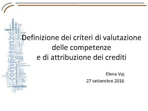 Definizione dei criteri di valutazione delle competenze e