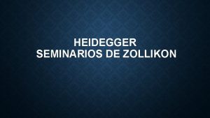 HEIDEGGER SEMINARIOS DE ZOLLIKON Hasta hoy la psicologa