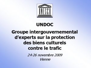 UNDOC Groupe intergouvernemental dexperts sur la protection des