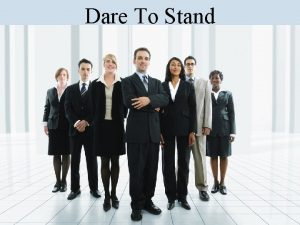 Dare To Stand Dare To Stand The Bible