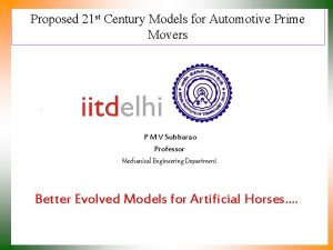 Proposed 21 st Century Models for Automotive Prime