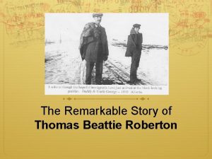 The Remarkable Story of Thomas Beattie Roberton A