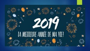 2019 La Meilleure Anne de ma Vie La