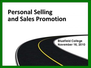 Personal Selling and Sales Promotion Bluefield College November