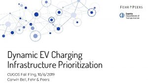Dynamic EV Charging Infrastructure Prioritization CUGOS Fall Fling