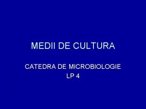 Medii de cultura microbiologie