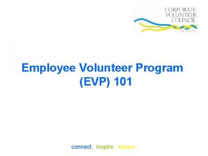 Employee Volunteer Program EVP 101 connect inspire impact