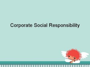 Corporate Social Responsibility CSR atau Tanggung Jawab Sosial