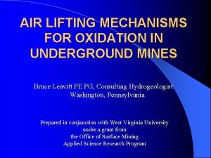 AIR LIFTING MECHANISMS FOR OXIDATION IN UNDERGROUND MINES