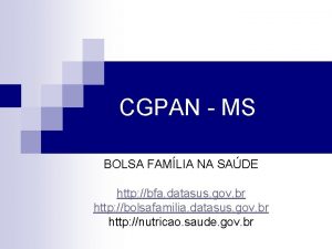 CGPAN MS BOLSA FAMLIA NA SADE http bfa