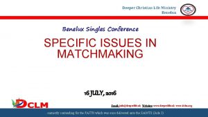 Deeper Christian Life Ministry Benelux Singles Conference SPECIFIC