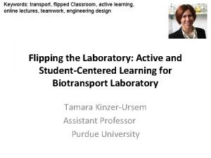 Keywords transport flipped Classroom active learning online lectures