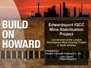 Edwardsport IGCC Mine Stabilization Project Construction at the
