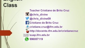 English Class Teacher Cristiane de Brito Cruz chrisdivine