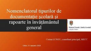 Nomenclatorul tipurilor de documentaie colar i rapoarte n